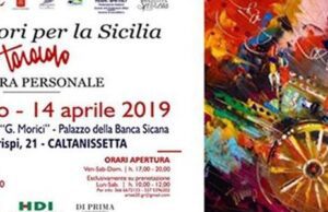 CALTANISSETTA: «I MIEI COLORI PER LA SICILIA» DEL MAESTRO FRANCESCO TORALDO