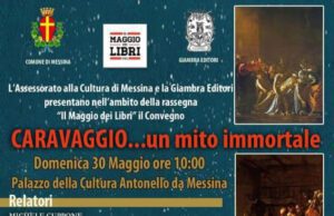 “CARAVAGGIO… UN MITO IMMORTALE”, CONVEGNO AL PALACULTURA “ANTONELLO DA MESSINA” messina