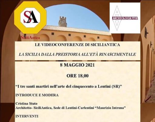 “I SANTI MARTIRI NELL’ARTE DEL ‘500 A LENTINI”, VIDEOCONFERENZA A CURA DI SICILIANTICA i santi martiri