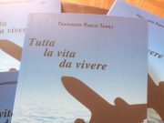 ROMA, PRESENTATO IL ROMANZO “TUTTA LA VITA DA VIVERE” roma