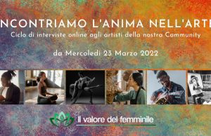 DOMANI PARTE “INCONTRIAMO L’ANIMA DELL’ARTE NEL FEMMINILE” DI SILVANA LAZZARINO E VIRGINIA VANDINI femminile