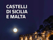 “CASTELLI DI SICILIA E MALTA”, PRESENTATO UN VOLUME DI 272 PAGINE sicilia e malta