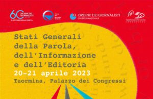 A TAORMINA GLI STATI GENERALI DELLA PAROLA, DELL’INFORMAZIONE E DELL’EDITORIA taormina