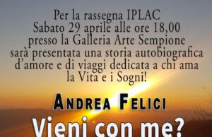 A ROMA SI PRESENTA IL ROMANZO “VIENI CON ME?” DI ANDREA FELICI Andrea Felici