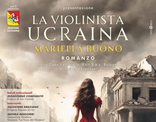 MARIELLA BUONO DA SAN CATALDO A PALERMO PER “LA VIOLINISTA UCRAINA” “La violinista ucraina”