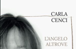 A ROMA SI PRESENTA “L’ANGELO ALTROVE” DI CARLA CENCI Carla Cenci