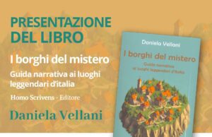 “I BORGHI DEL MISTERO” DELLA NAPOLETANA DANIELA VELLANI APPRODA A ROMA “I borghi del mistero”