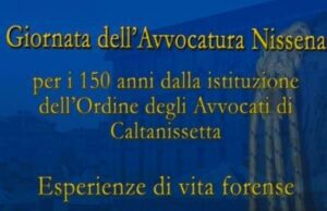 “GIORNATA DELL’AVVOCATURA NISSENA” A CALTANISSETTA Giornata dell’Avvocatura