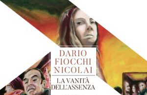DARIO FIOCCHI NICOLAI A ROMA CON “LA VANITÀ DELL’ASSENZA” Fiocchi Nicolai